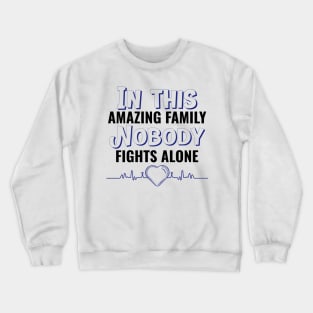 We are a strong Family ! Crewneck Sweatshirt